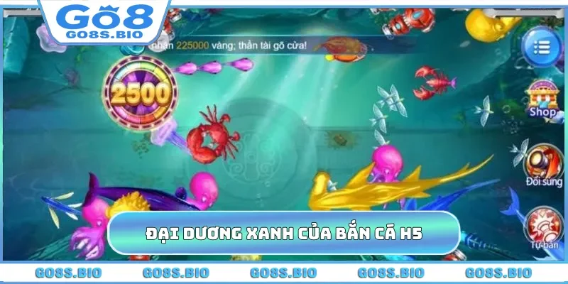 Đại dương xanh của bắn cá H5